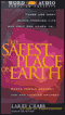 The Safest Place on Earth