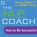 The NLP Coach 2: How to Be Successful