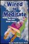 Wired to Meditate