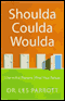 Shoulda, Coulda, Woulda