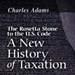 The Rosetta Stone to the U.S. Code: A New History of Taxation