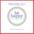 Be Happy!