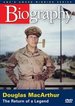 Biography: General Douglas MacArthur