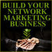 Build Your Network Marketing Business