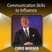 Communication Skills to Influence