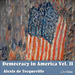 Democracy in America, Vol. II