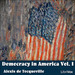 Democracy in America, Vol. I