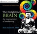 The Enlightened Brain