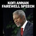 Kofi Annan Farewell Speech
