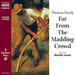 Far From the Madding Crowd