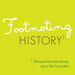 Footnoting History Podcast