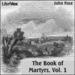 Foxe's Book of Martyrs, Volume 1