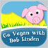 Go Vegan with Bob Linden Podcast