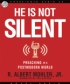 He Is Not Silent