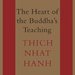 The Heart of the Buddha's Teaching