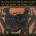 A History of Greece to the Death of Alexander the Great, Volume 1