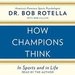 How Champions Think