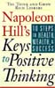 Napoleon Hill's Keys to Positive Thinking