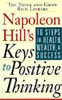 Napoleon Hill's Keys to Positive Thinking