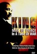 King: Man Of Peace In A Time Of War