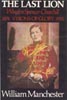 The Last Lion: Winston Spencer Churchill Vol. 1