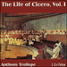 The Life of Cicero, Volume 1