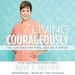 Living Courageously