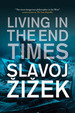 Living in the End Times According to Slavoj Zizek
