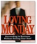 Loving Monday