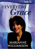 Marianne Williamson: Everyday Grace
