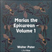 Marius the Epicurean, Volume 1