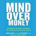 Mind Over Money