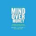 Mind Over Money