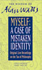 Myself: A Case Of Mistaken Identity