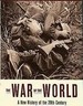 The War of the World: A New History of the 20th Century