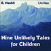Nine Unlikely Tales for Children