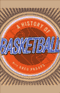 A History of Basketball