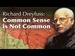 Richard Dreyfuss: Common Sense Is Not Common