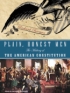 Plain, Honest Men: The Making of the American Constitution