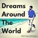 Dreams Around The World Podcast