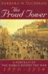 The Proud Tower: A Portrait of the World before the War 1890-1914