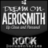 Dream On: Aerosmith Up Close and Personal