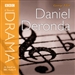 Classic Drama: Daniel Deronda (Dramatized)