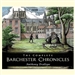 The Barchester Chronicles: The Last Chronicle of Barset (Dramatized)