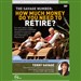 The Savage Number: How Much Money Do You Need to Retire? (Live)