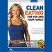 Clean Eating for You and Your Family (Live)
