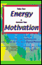 Raise Your Energy & Increase Your Motivation