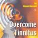 Overcome Tinnitus