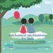 Enchanted Meditations for Kids