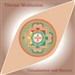 Tibetan Meditation: Visualization and Mantra